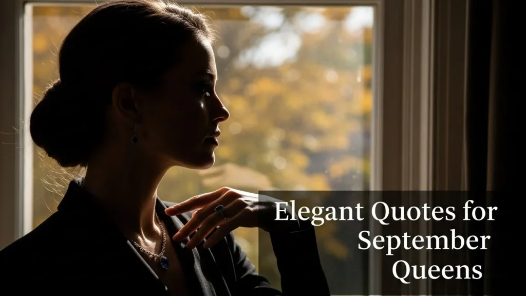 Elegant Quotes for September Queens