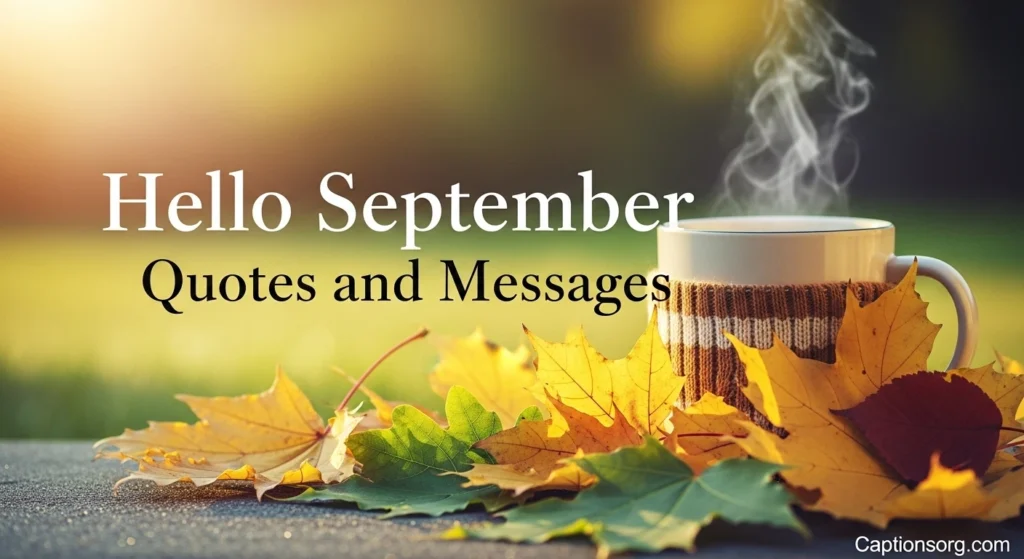 Hello September Quotes and Messages