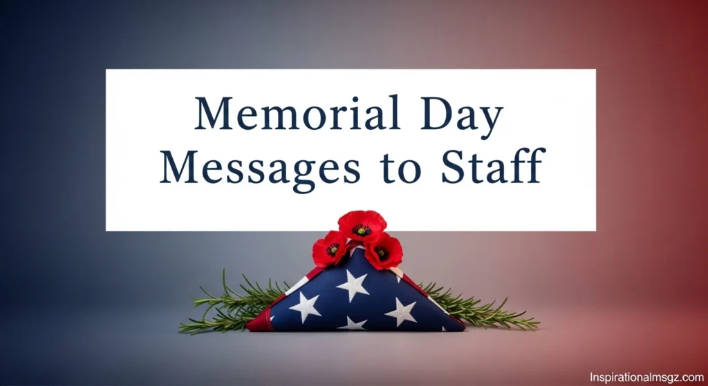Memorial Day Messages to Staff