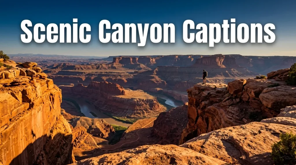 Scenic Canyon Captions