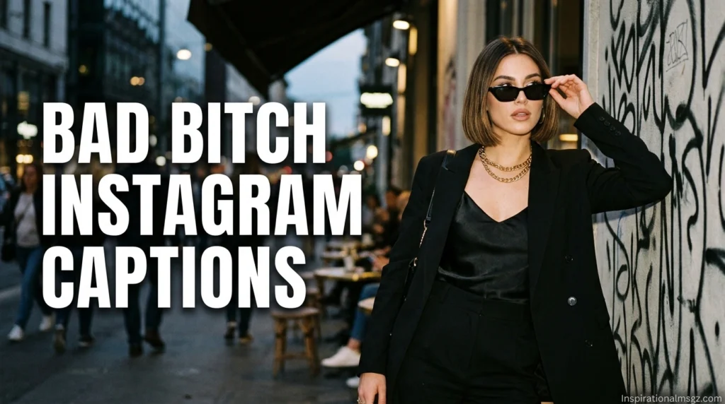 Bad Bitch Instagram Captions