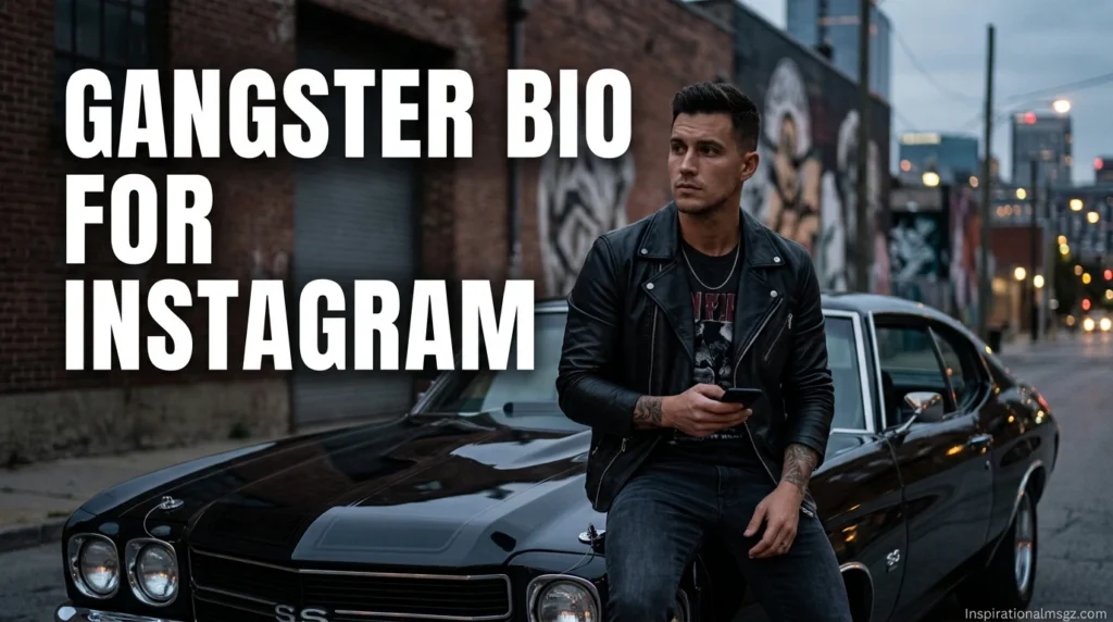 Gangster Bio for Instagram