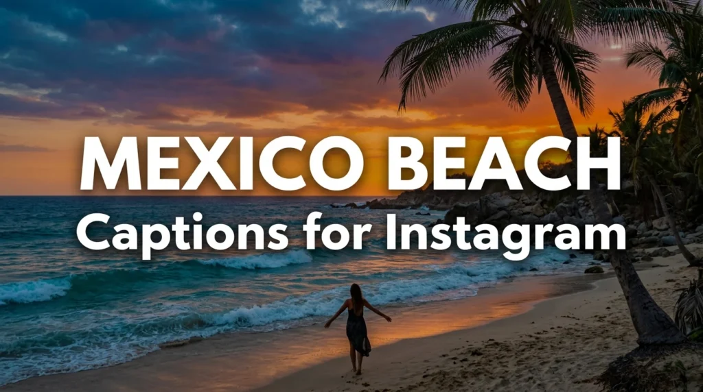 Mexico Beach Captions for Instagram